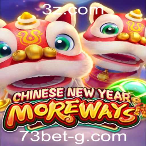 CHINESENEWYEARMOREWAYS: Descubra o Exuberante Mundo do Novo Jogo com 73bet