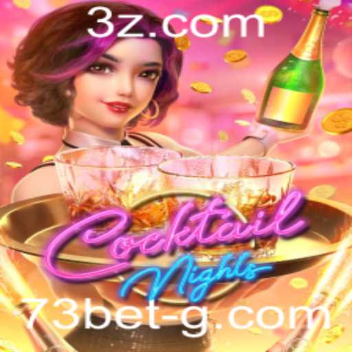 Descubra o Excitante Mundo de CocktailNights na Plataforma 73bet